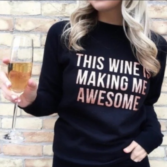 BRUNETTE THE LABEL “THIS WINE IS MAKING ME AWESOME” Crew - Picture 1 of 3